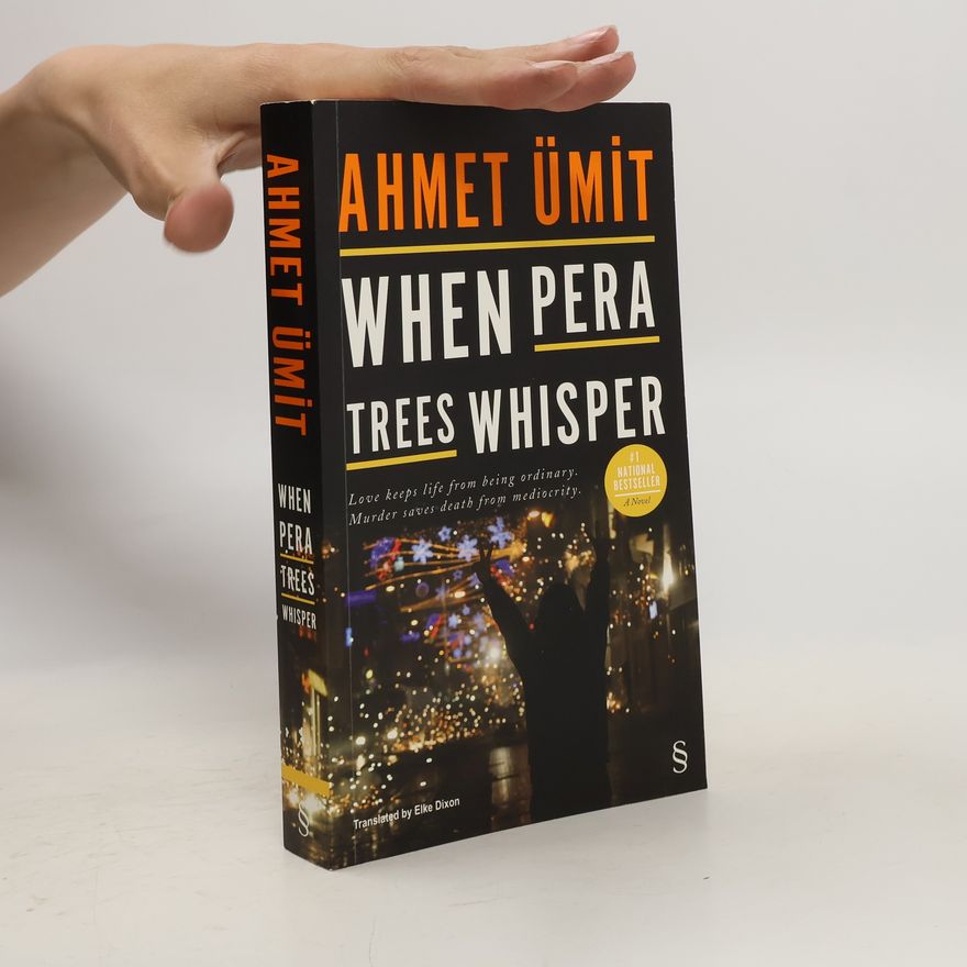 Ahmet Ümit When pera trees whisper