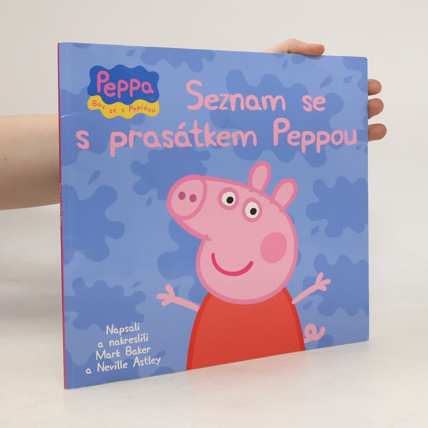 Baker, Mark Seznam se s prasátkem Peppou