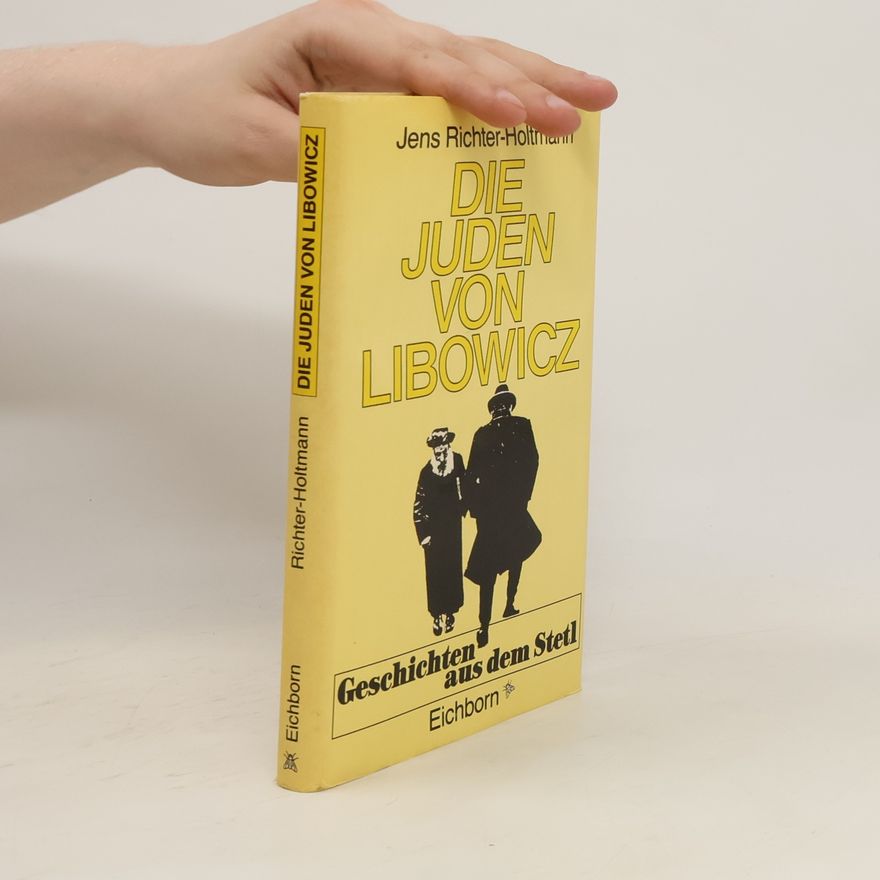 Jens Richter-Holtmann Die Juden von Libowicz