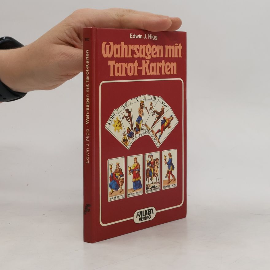 Edwin J. Nigg Wahrsagen mit Tarot-Karten