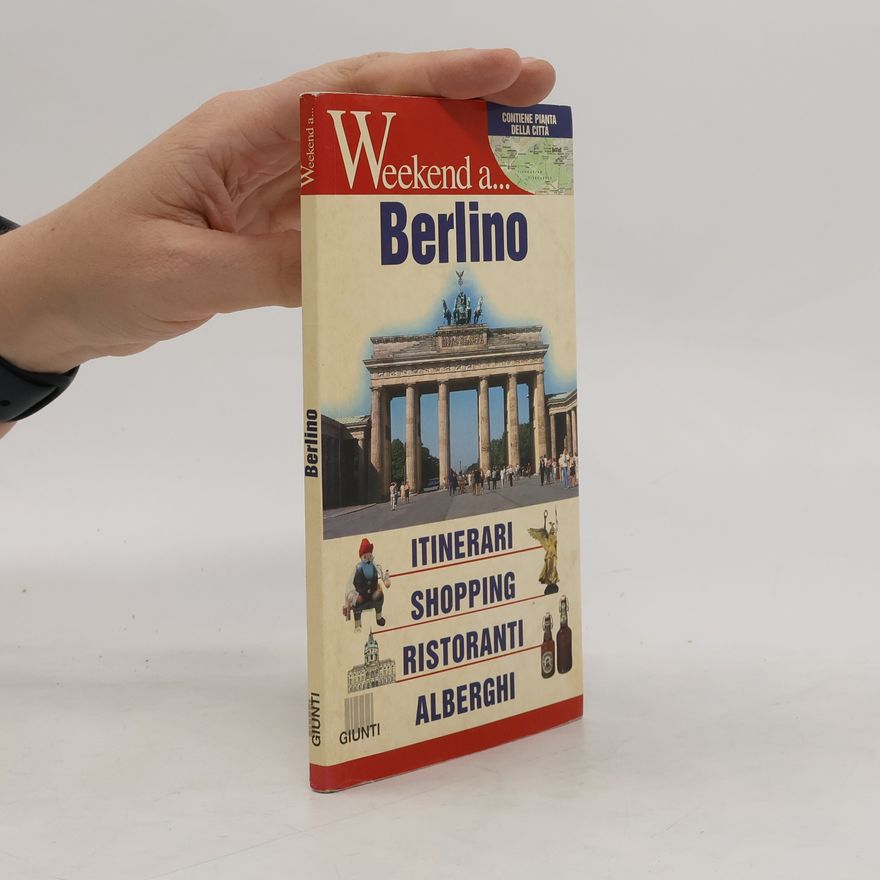 Autorenkollektiv Berlino. Itinerari, shopping, ristoranti, alberghi