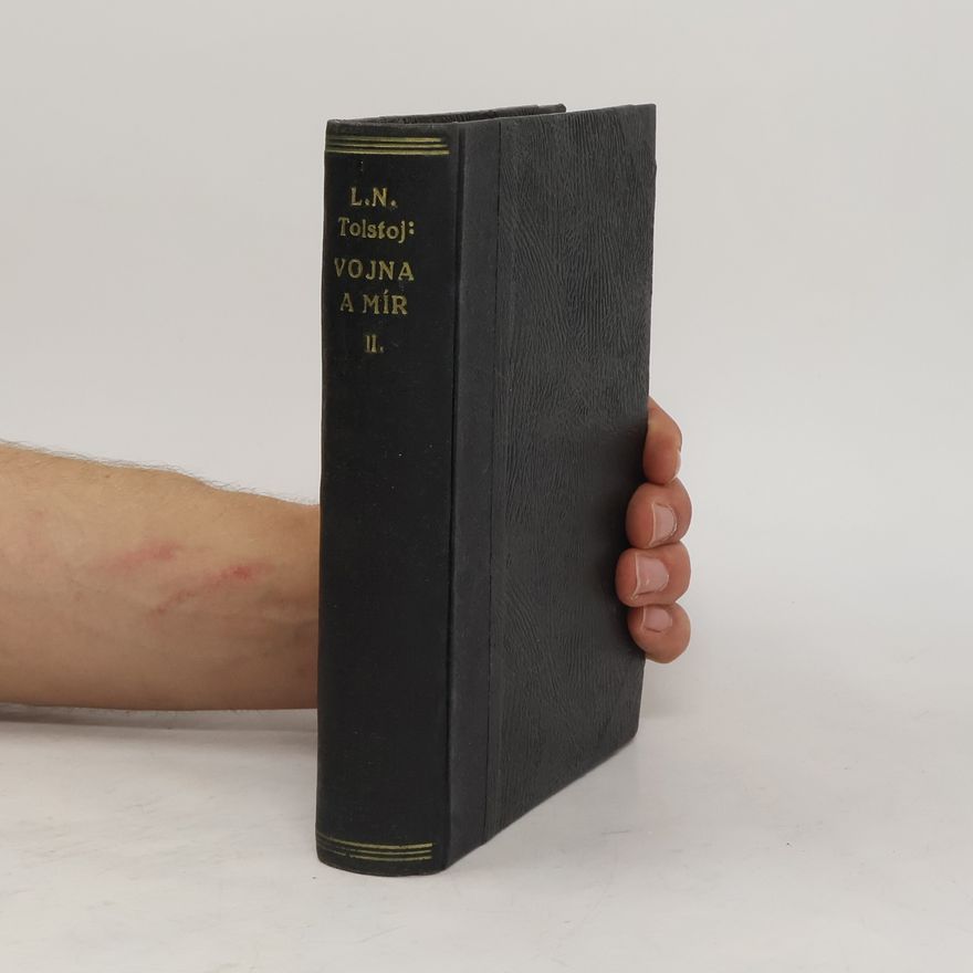 Lew Nikolajewitsch Tolstoi Vojna a mír II.