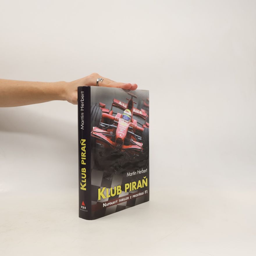 Martin Herbert Klub piraň. Napínavý thriller z prostředí F1