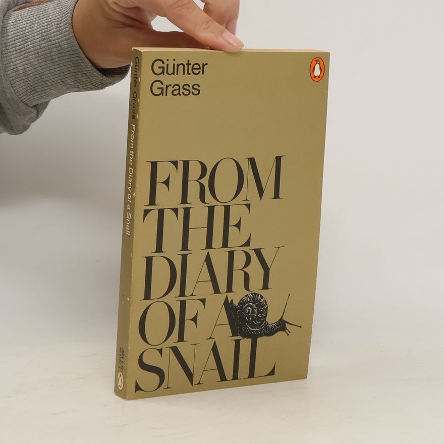 Günter Grass From the Diary of a Snail