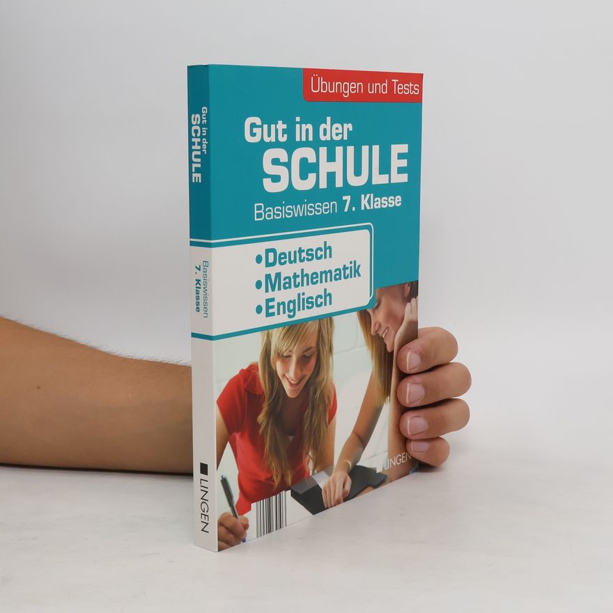 Autorenkollektiv Gut in der Schule. Basiswissen 7. Klasse