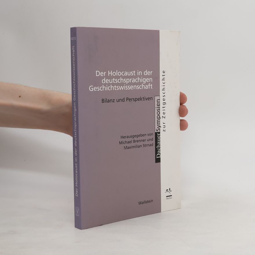 Michael Brenner Der Holocaust in der deutschsprachigen Geschichtswissenschaft