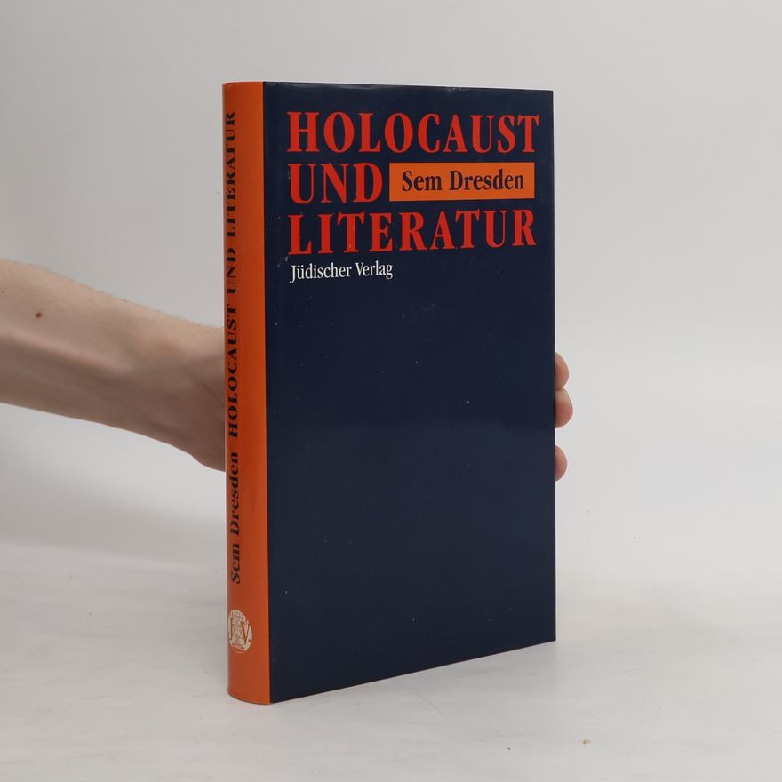 Samuel Dresden Holocaust und Literatur