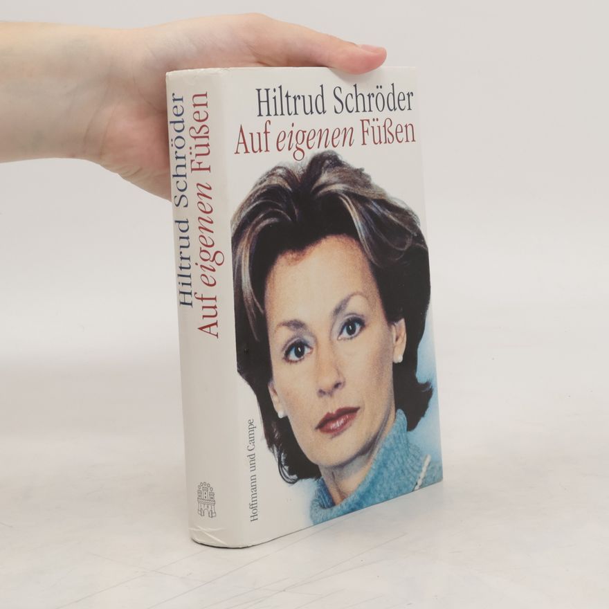 Hiltrud Schröder Auf eigenen Füssen