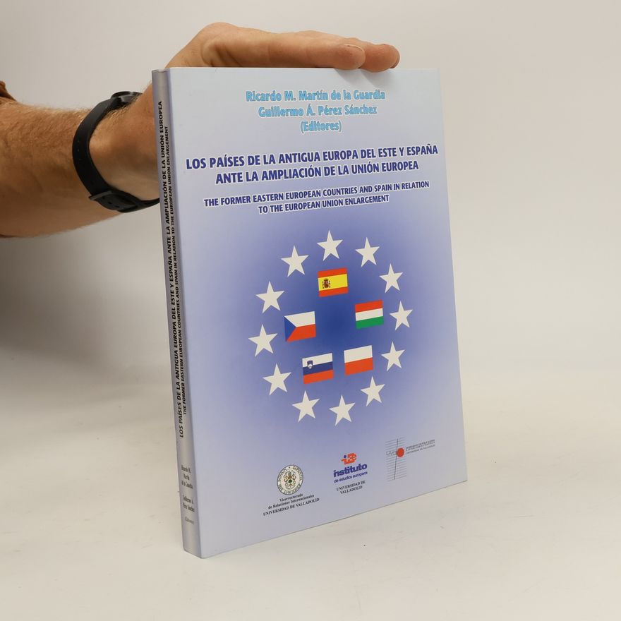 Guillermo A. Pérez Sánchez Los países de la antigua Europa del este y España ante la ampliación de la Unión Europea / Former Eastern European countries and Spain in relation to the European Union enlargement