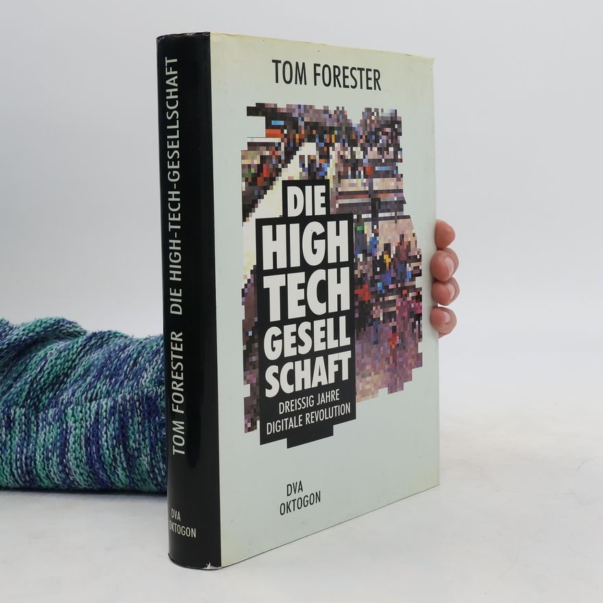 Tom Forester Die High-Tech-Gesellschaft