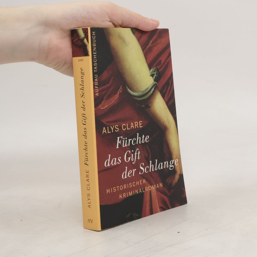 Alys Clare Fürchte das Gift der Schlange