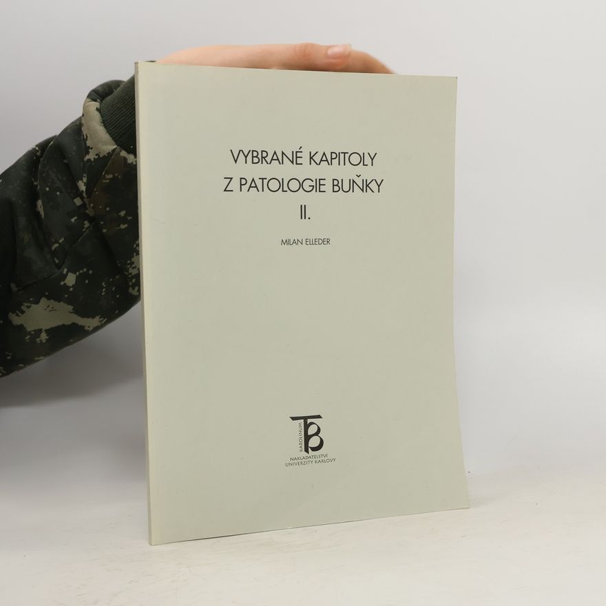 Milan Elleder Vybrané kapitoly z patologie buňky II.