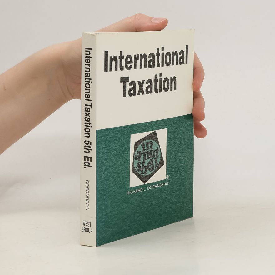 Richard L. Doernberg International Taxation in a Nutshell