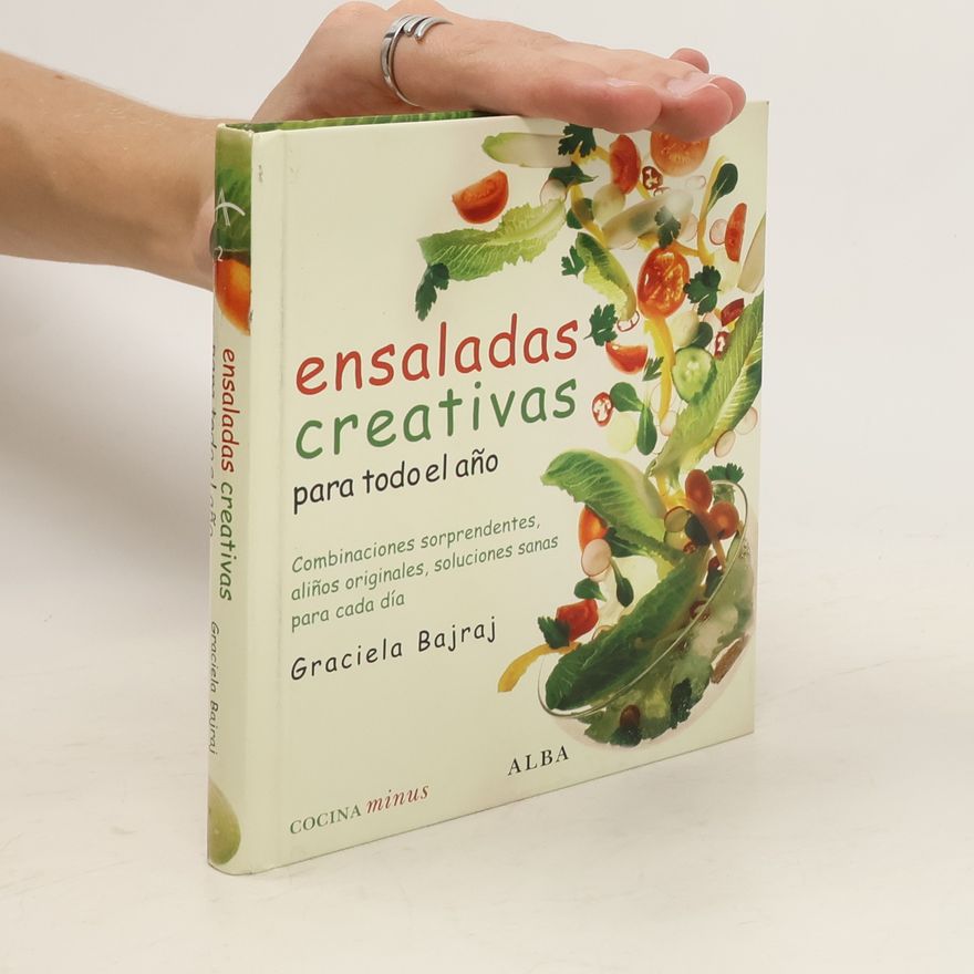 Graciela Bajraj Ensaladas creativas para todo el año