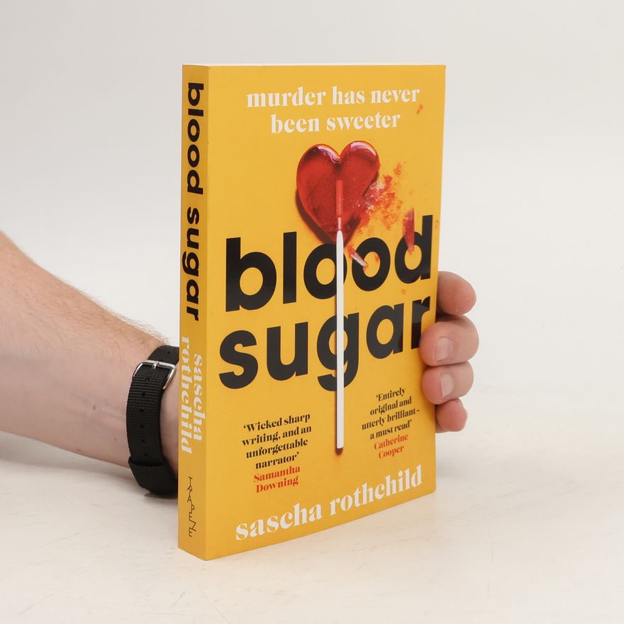 Sascha Rothchild Blood Sugar