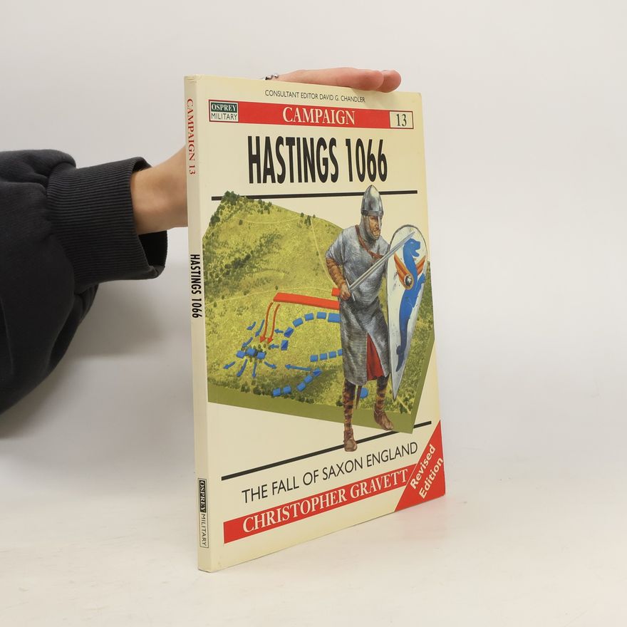 Christopher Gravett Hastings 1066
