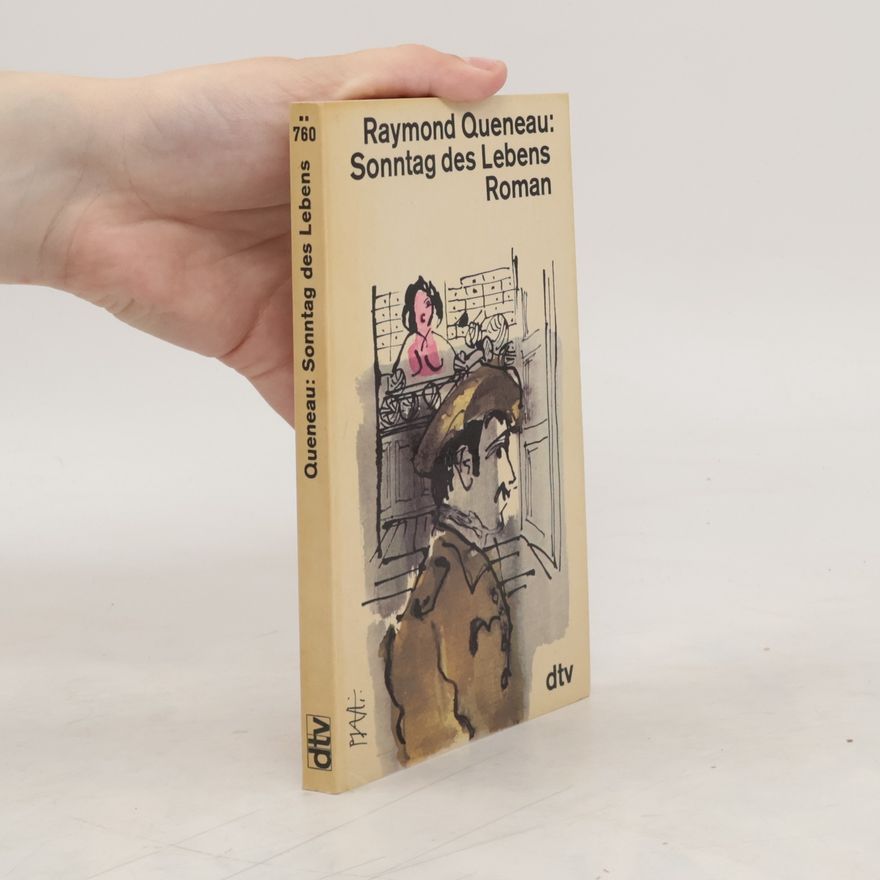 Raymond Queneau Sonntag des Lebens