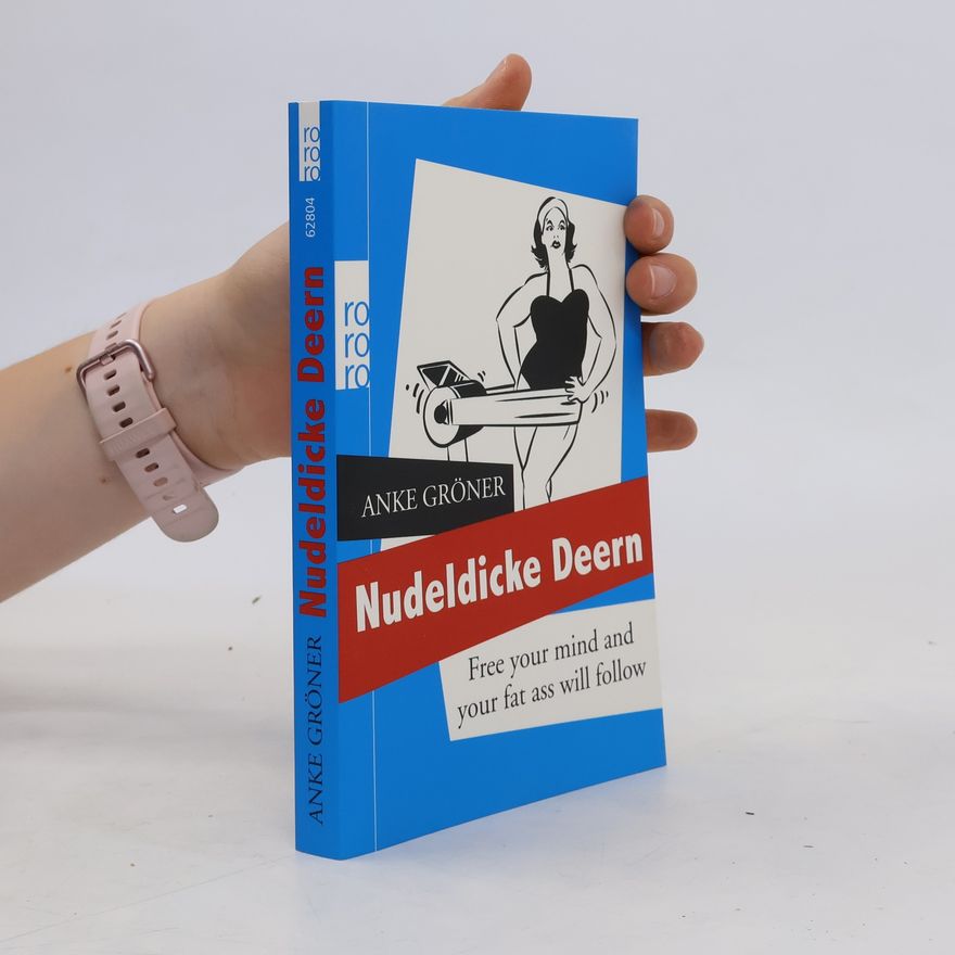 Anke Gröner Nudeldicke Deern