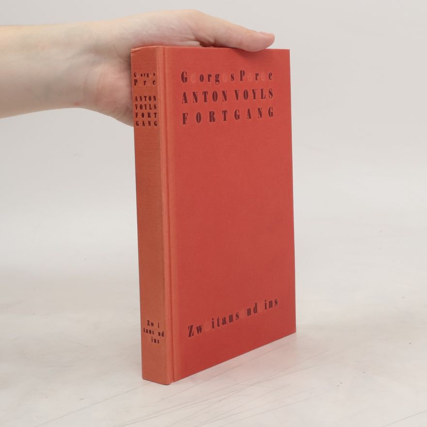 Georges Perec Anton Voyls Fortgang