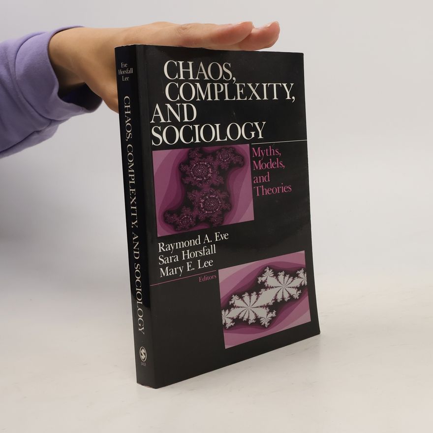 Mary E. Lee Chaos, Complexity, and Sociology