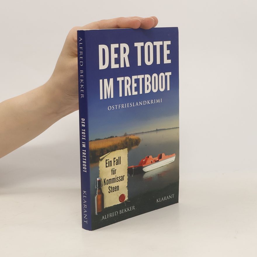 Alfred Der Tote im Tretboot. Ostfrieslandkrimi