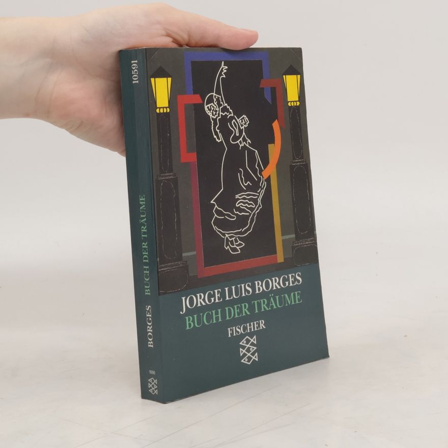 Jorge Luis Borges Buch der Träume. Anthologie 1976