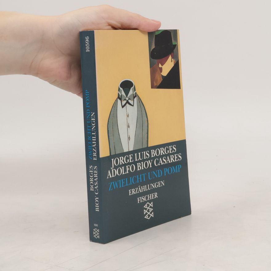 Jorge Luis Borges Zwielicht und Pomp
