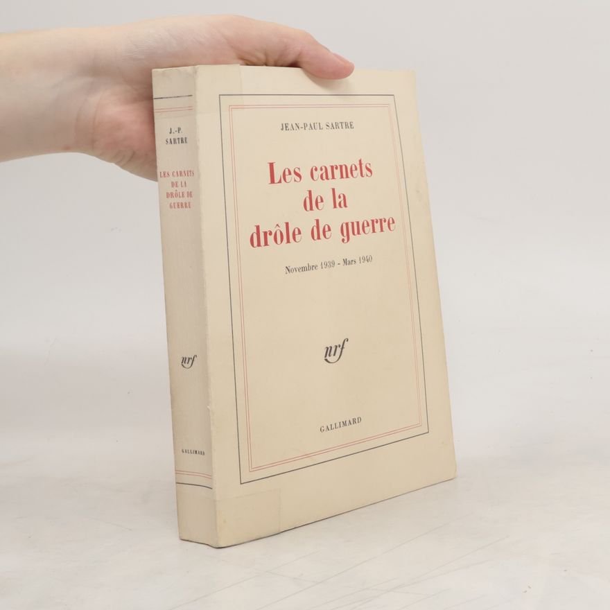 Jean-Paul Sartre Les carnets de la drôle de guerre