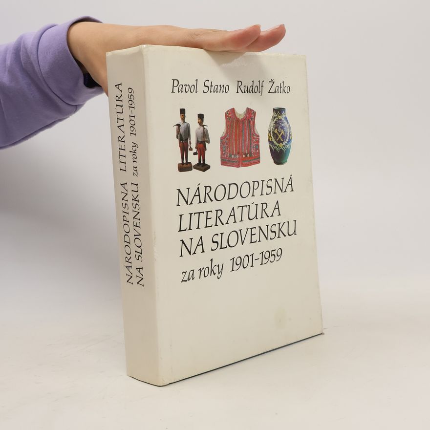 Rudolf Žatko Národopisná literatúra na Slovensku za roky 1901-1959