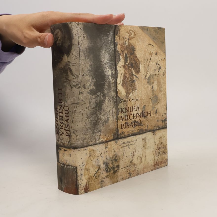 Qian Sima Kniha vrchních písařů : výbor z díla čínského historika