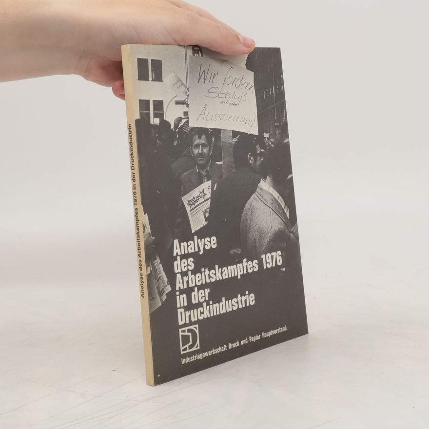Autorenkollektiv Analyse des Arbeitskampfes 1976 in der Druckindustrie