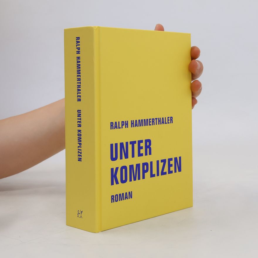 Ralph Hammerthaler Unter Komplizen