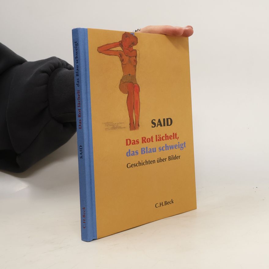 Edward Said Das Rot lächelt, das Blau schweigt