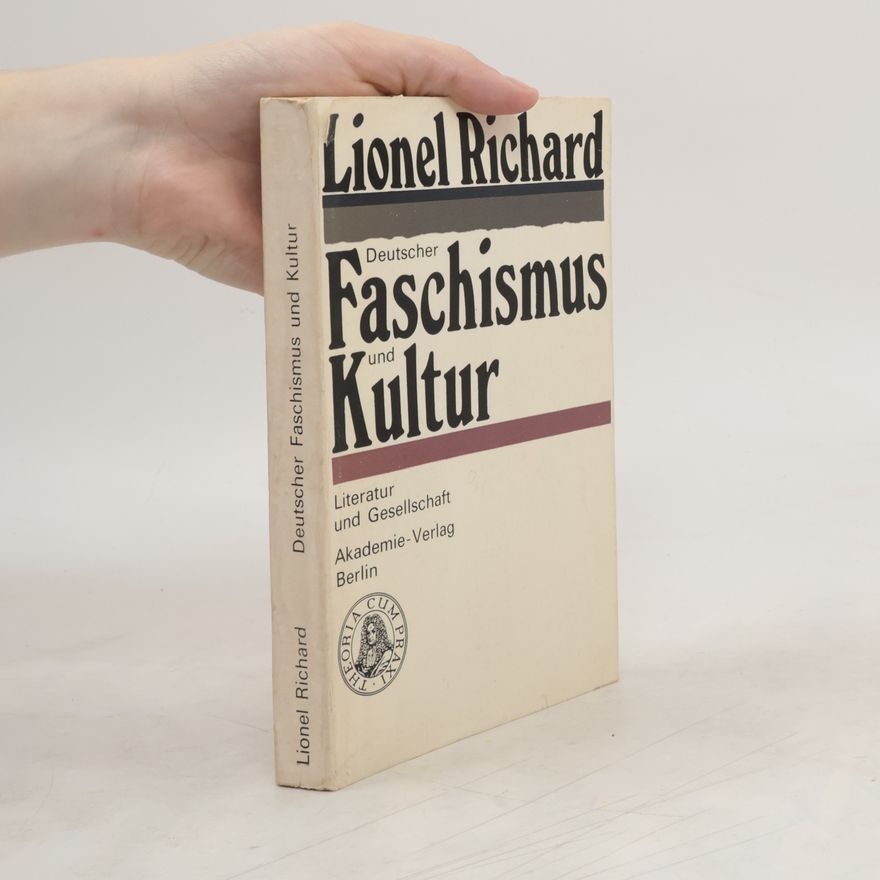 Lionel Richard Deutscher Faschismus und Kultur