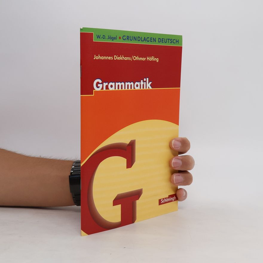 Othmar Höfling Grundlagen Deutch. Grammatik