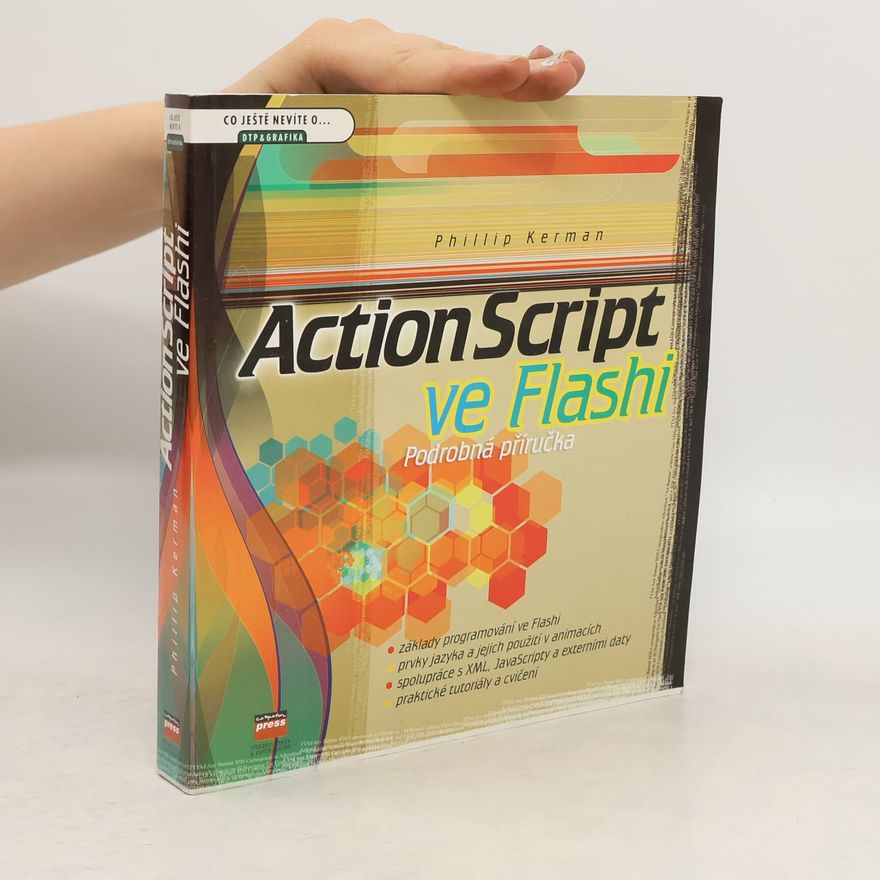Phillip Kerman Action Script ve Flashi, podrobná příručka