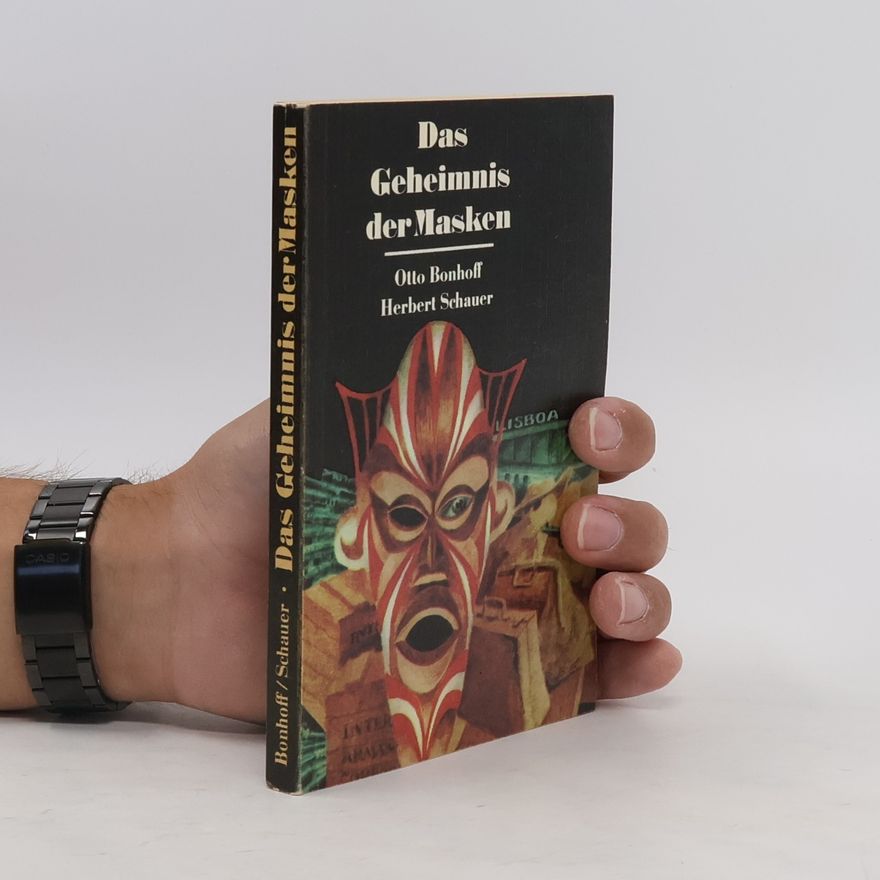 Otto Bonhoff Das Geheimnis der Masken