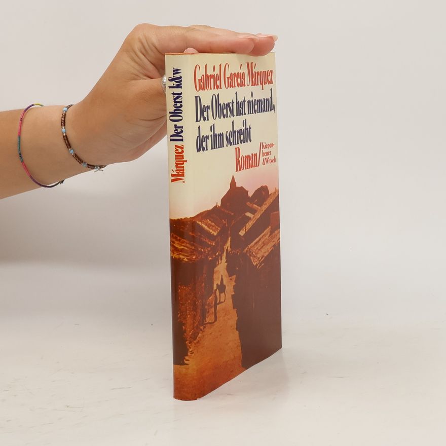 Gabriel García Márquez Der Oberst hat niemand, der ihm schreibt