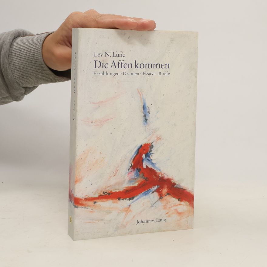 Lev N. Lunc Die Affen kommen