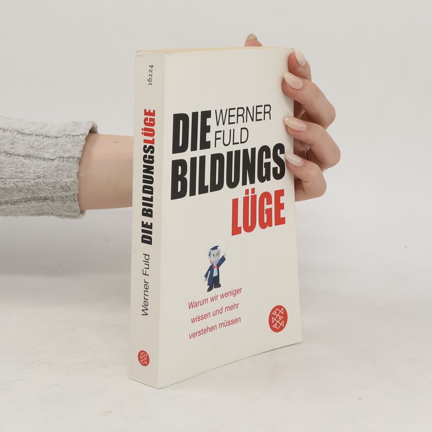 Werner Fuld Die Bildungslüge