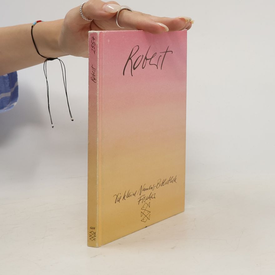 Various authors Die kleine Namens-Bibliothek. Robert