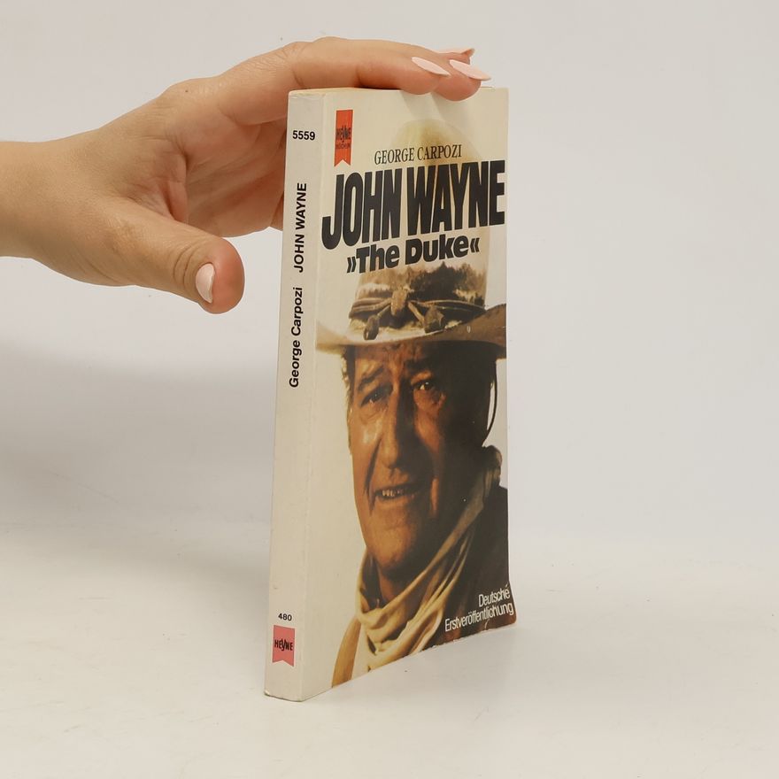 George Carpozi John Wayne "The Duke"