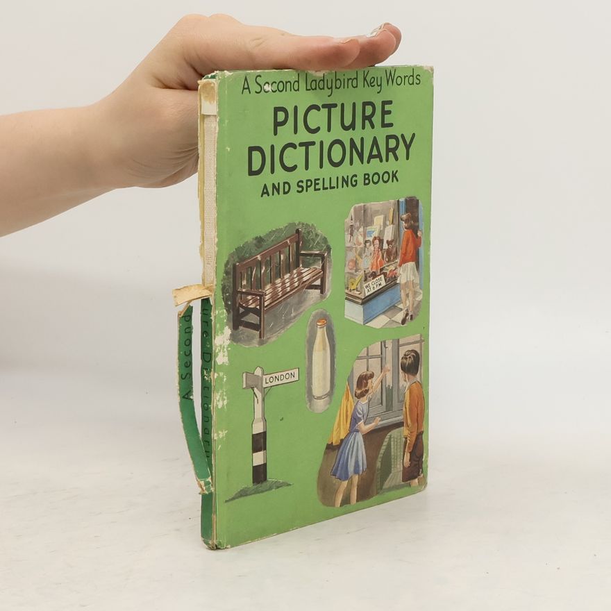 Joseph McNally A Second Ladybird Key Words Picture Dictionary and Spelling Book