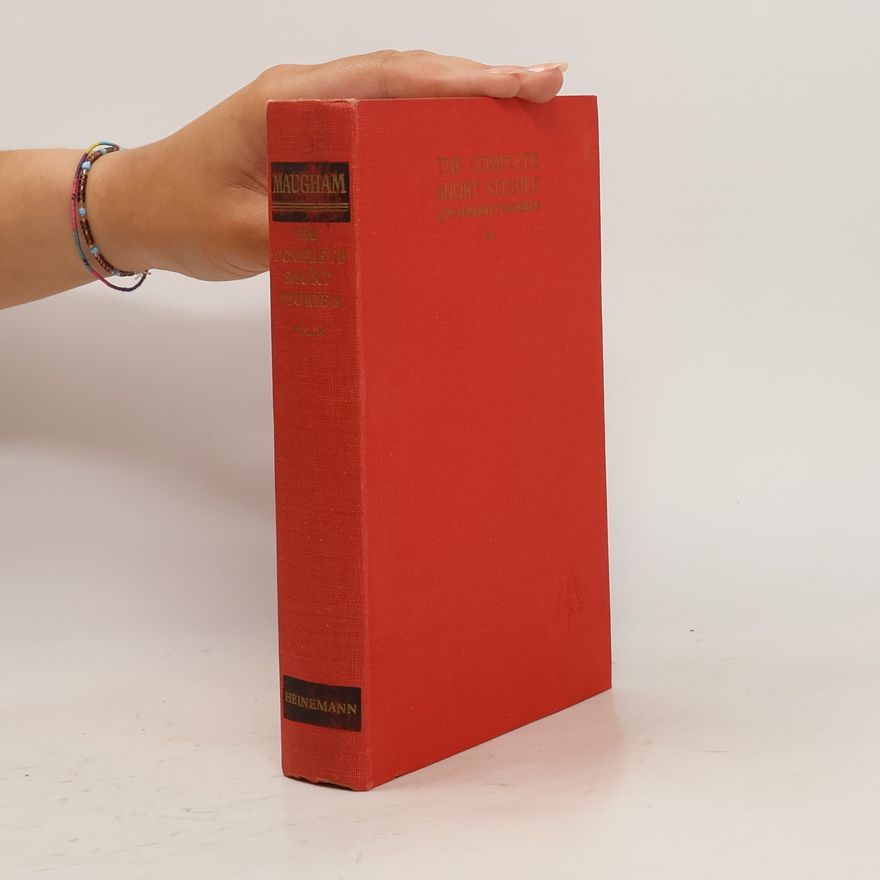 William Somerset Maugham The Complete Short Stories of W. Somerset Maugham II.