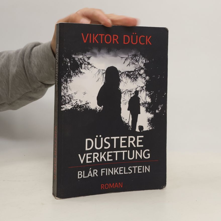 Viktor Dück Düstere Verkettung