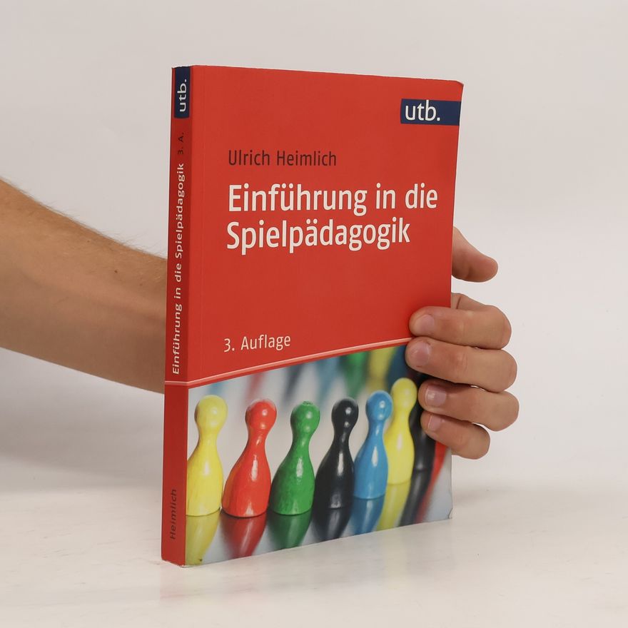 Ulrich Heimlich Einführung in die Spielpädagogik