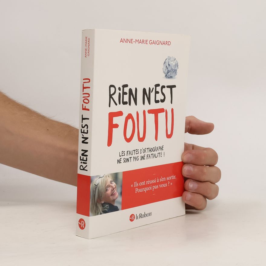 Anne-Marie Gaignard Rien n'est foutu