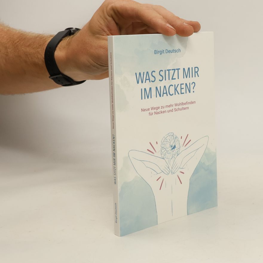 Birgit Deutsch Was sitzt mir im Nacken?