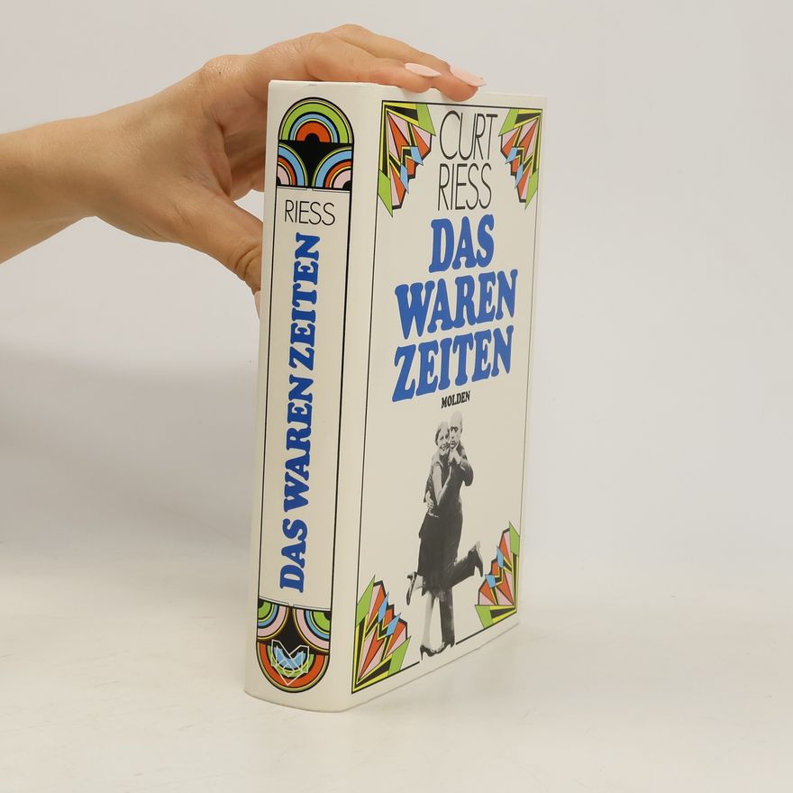 Curt Riess Das waren Zeiten