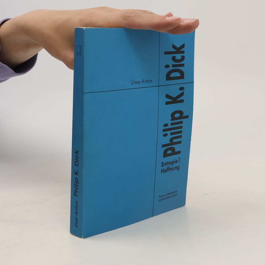 Uwe Anton Philip K. Dick